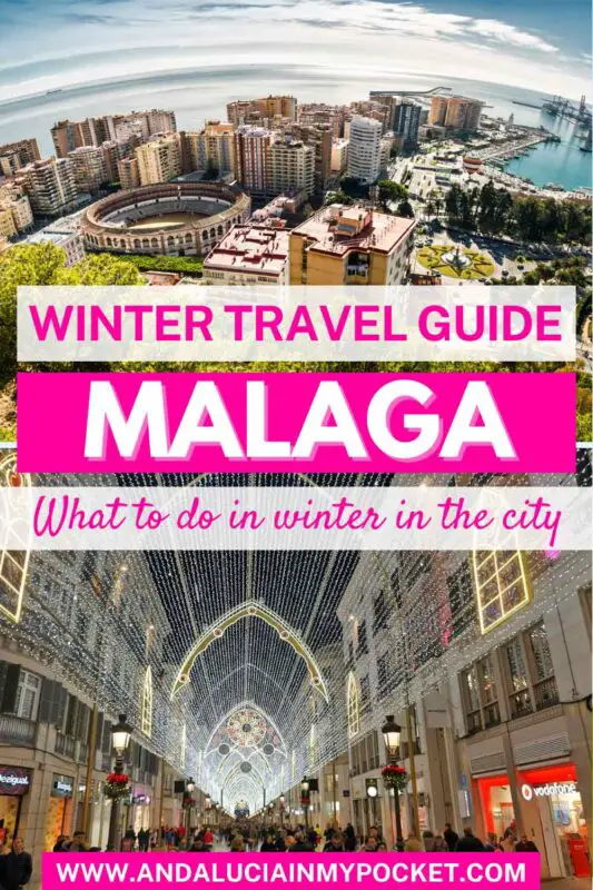 Things to do in Malaga in Winter Recommended by a Local pin 