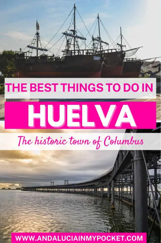 A Comprehensive Guide to the Best Things to Do in Huelva in 2 Days pin